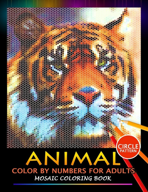 Book cover for Animal Color by Numbers for Adults: Mosaic Coloring Book Stress Relieving Design Puzzle Quest