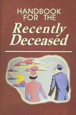 Book cover for Handbook For The Recently Deceased