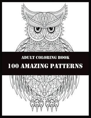 Book cover for Adult Coloring Book 100 Amazing Patterns: 100 Magical Mandalas - An Adult Coloring Book with Fun, Easy, and Relaxing Mandalas