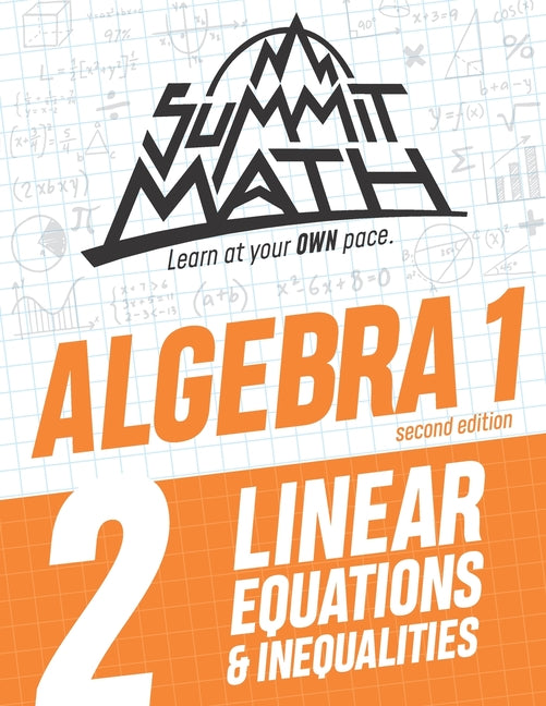Book cover for Summit Math Algebra 1 Book 2: Linear Equations and Inequalities
