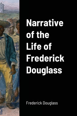 Book cover for Narrative of the Life of Frederick Douglass