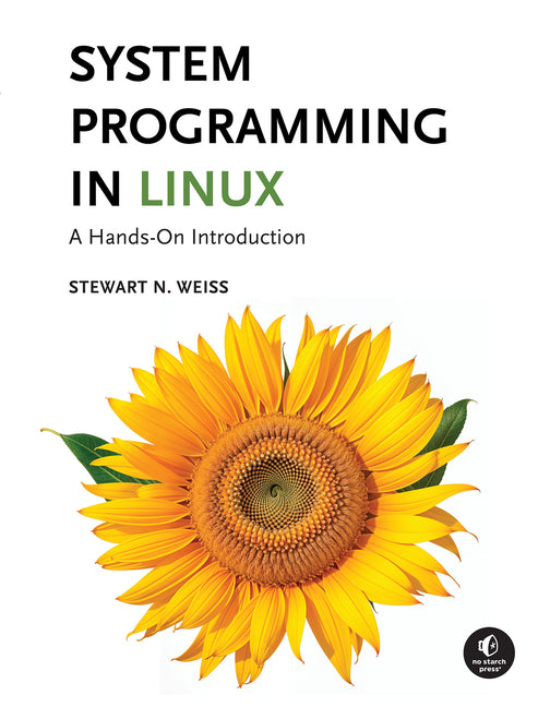 Book cover for System Programming in Linux: A Hands-On Introduction