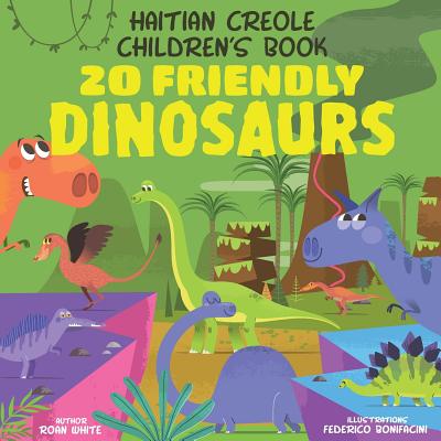 Book cover for Haitian Creole Children's Book: 20 Friendly Dinosaurs