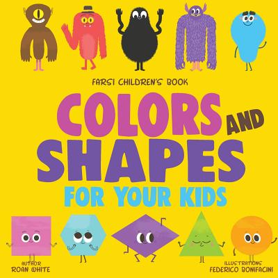 Book cover for Farsi Children's Book: Colors and Shapes for Your Kids