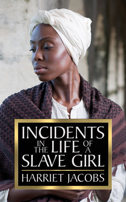 Book cover for Incidents in the Life of a Slave Girl