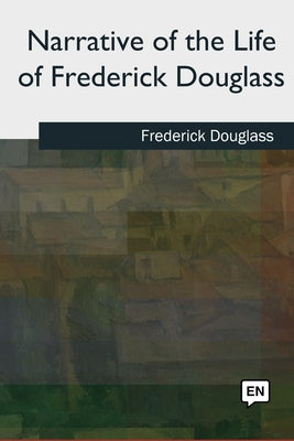 Book cover for Narrative of the Life of Frederick Douglass
