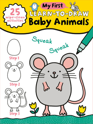 Book cover for My First Learn-To-Draw: Baby Animals: (25 Wipe Clean Activities + Dry Erase Marker)