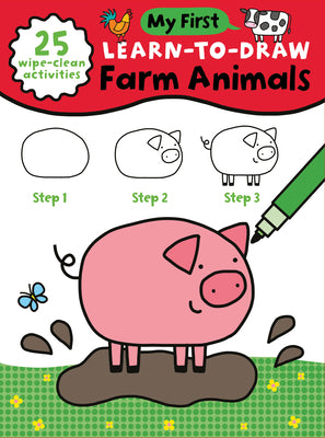 Book cover for My First Learn-To-Draw: Farm Animals: (25 Wipe Clean Activities + Dry Erase Marker)