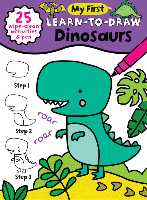 Book cover for My First Learn-To-Draw: Dinosaurs: (25 Wipe Clean Activities + Dry Erase Marker)