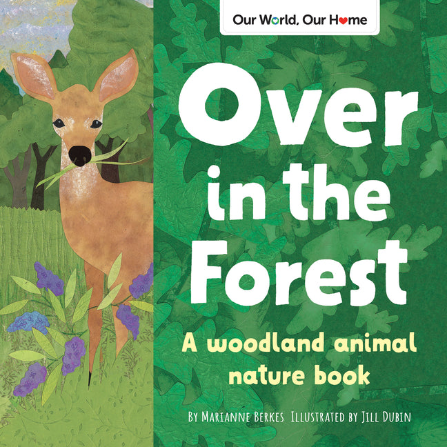 Book cover for Over in the Forest: A Woodland Animal Nature Book
