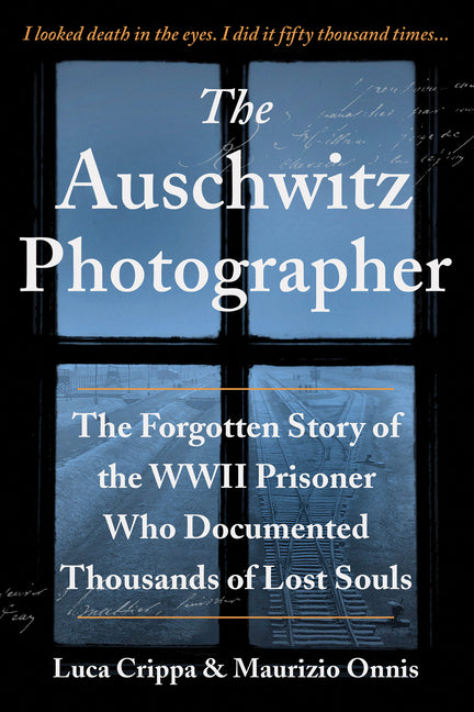 Book cover for Auschwitz Photographer: The Forgotten Story of the WWII Prisoner Who Documented Thousands of Lost Souls