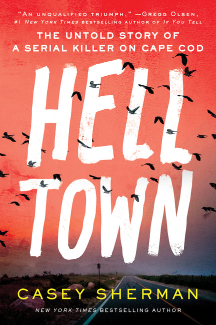 Book cover for Helltown: The Untold Story of a Serial Killer on Cape Cod