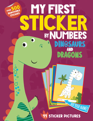 Book cover for My First Sticker by Numbers: Dinosaurs and Dragons