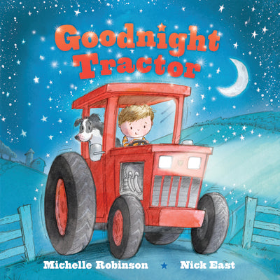 Book cover for Goodnight Tractor: The Perfect Bedtime Book!