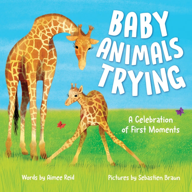 Book cover for Baby Animals Trying: A Celebration of First Moments