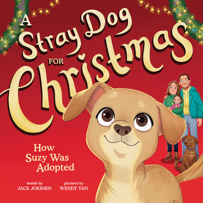 Book cover for A Stray Dog for Christmas: How Suzy Was Adopted