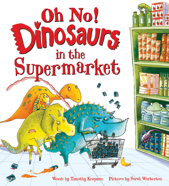 Book cover for Oh No! Dinosaurs in the Supermarket