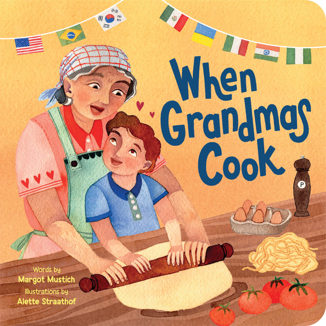 Book cover for When Grandmas Cook: In the Kitchen with Grandmas, Nonnas, and Abuelas