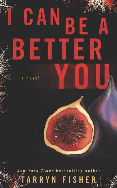 Book cover for I Can Be A Better You: A shocking psychological thriller