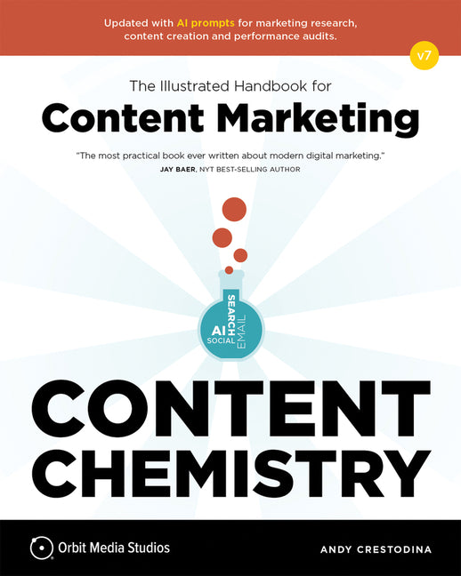 Book cover for Content Chemistry, 7th Edition:: The Illustrated Handbook for Content Marketing (a Practical Guide to Digital Marketing Strategy, Seo, Ai, Social Medi