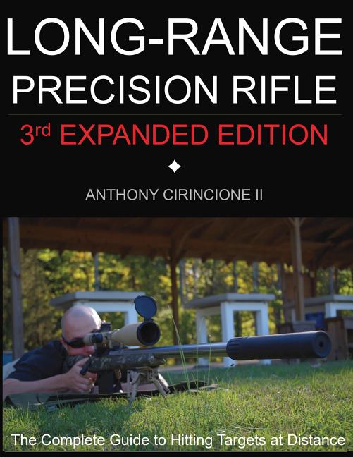 Book cover for Long Range Precision Rifle: The Complete Guide to Hitting Targets at Distance