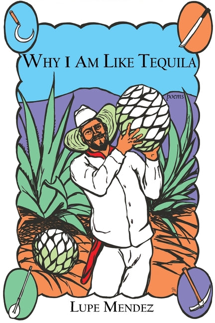 Book cover for Why I Am Like Tequila