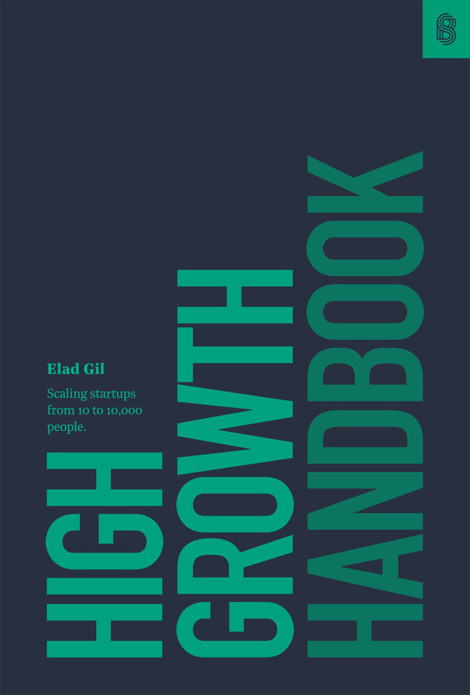 Book cover for High Growth Handbook: Scaling Startups from 10 to 10,000 People