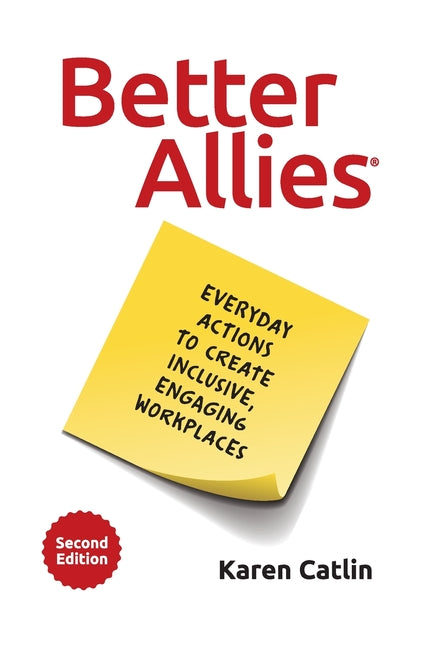 Book cover for Better Allies: Everyday Actions to Create Inclusive, Engaging Workplaces