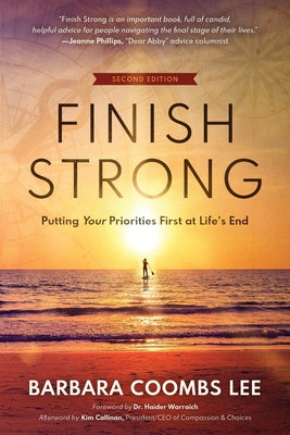 Book cover for Finish Strong: Putting Your Priorities First at Life's End (Second Edition)