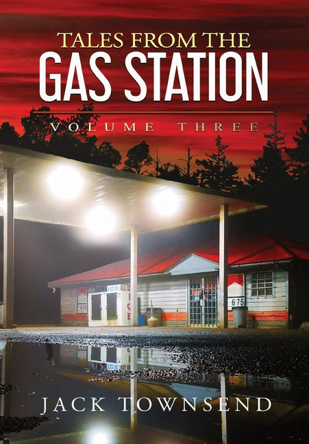 Book cover for Tales from the Gas Station: Volume Three