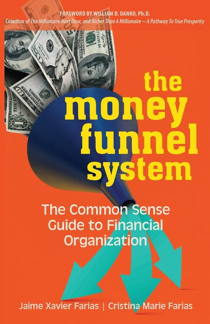 Book cover for The Money Funnel System: The Common Sense Guide to Financial Organization