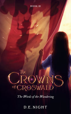 Book cover for The Words of the Wandering Book III: The Crowns of Croswald Series