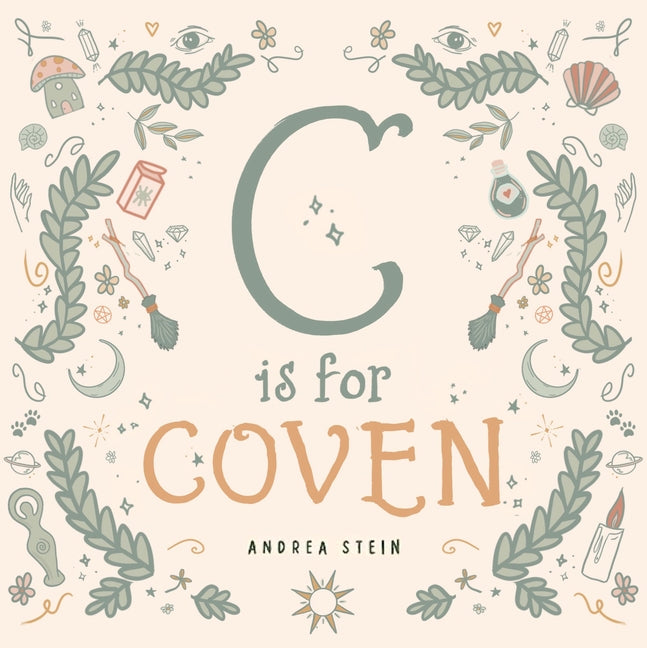 Book cover for C Is for Coven: A Witchcraft Alphabet Book