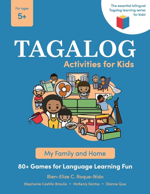Book cover for Tagalog Activities for Kids - My Family and Home: 80+ Games for Language Learning Fun