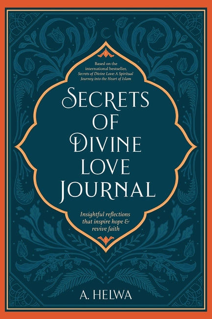 Book cover for Secrets of Divine Love Journal: Insightful Reflections that Inspire Hope and Revive Faith