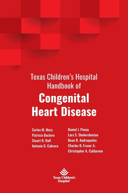 Book cover for Texas Children's Hospital Handbook of Congenital Heart Disease