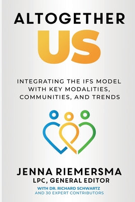 Book cover for Altogether Us: Integrating the IFS Model with Key Modalities, Communities, and Trends