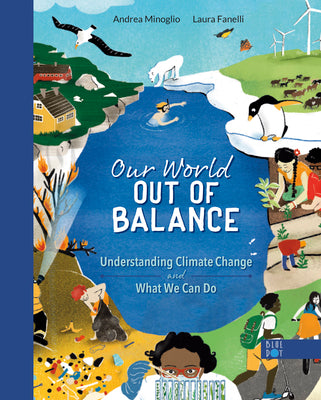 Book cover for Our World Out of Balance: Understanding Climate Change and What We Can Do