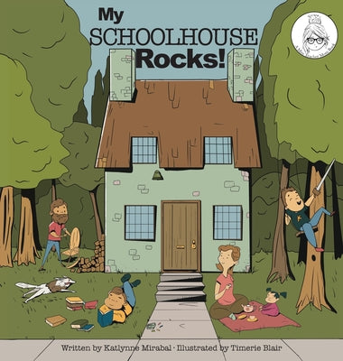 Book cover for My Schoolhouse Rocks!: (A Miss Teacher Mom Book)