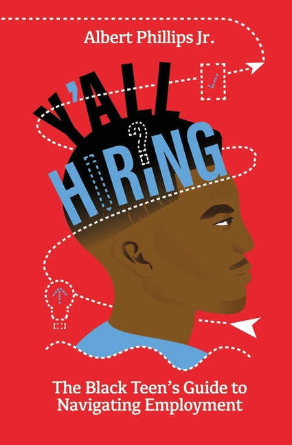 Book cover for Y'all Hiring? The Black Teen's Guide to Navigating Employment
