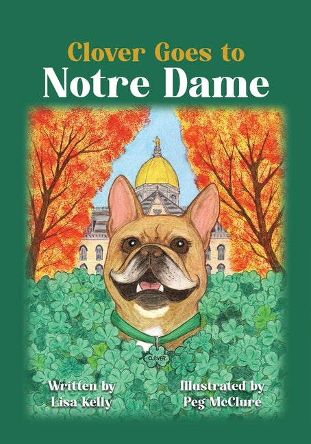 Book cover for Clover Goes to Notre Dame