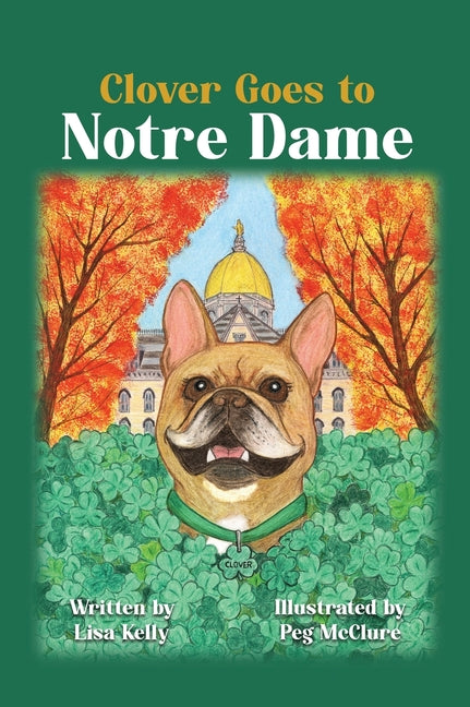Book cover for Clover Goes to Notre Dame