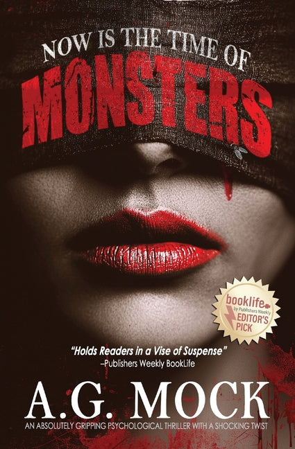 Book cover for Now is the Time of Monsters: An absolutely gripping psychological thriller with a shocking twist