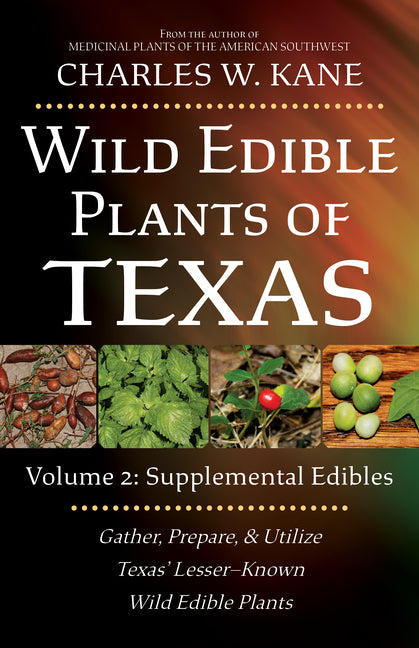 Book cover for Wild Edible Plants of Texas: Volume 2: Supplemental Edibles