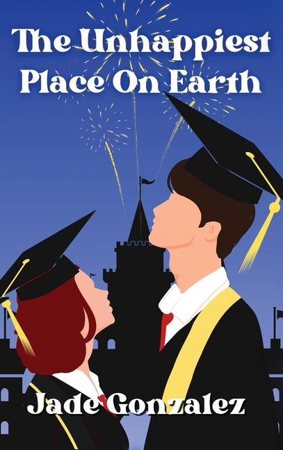 Book cover for Unhappiest Place On Earth: Can one day change everything?
