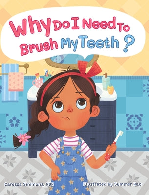 Book cover for Why Do I Need to Brush My Teeth?