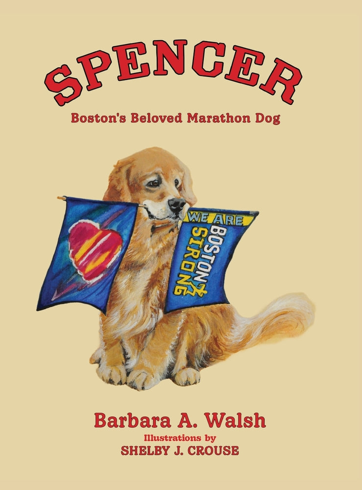 Book cover for Spencer: Boston's Beloved Marathon Dog