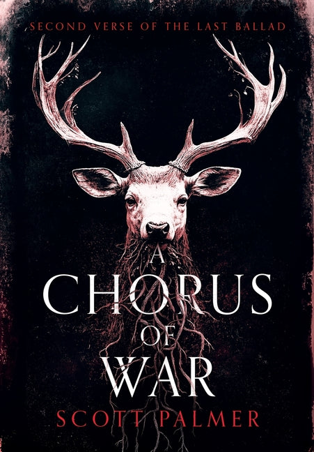 Book cover for Chorus of War: Second Verse of the Last Ballad (Paperback)