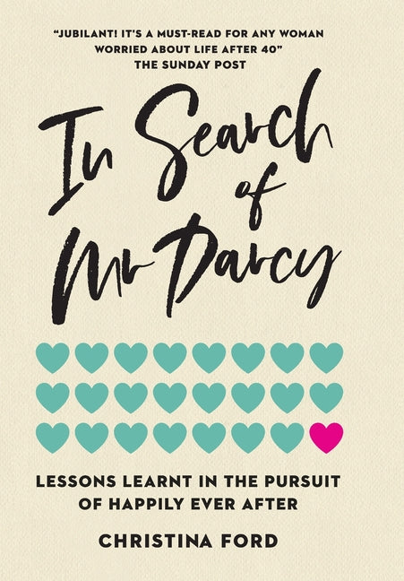 Book cover for In Search of Mr Darcy: Lessons Learnt In The Pursuit of Happily Ever After