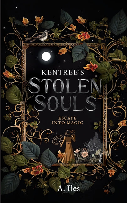 Book cover for Kentree's Stolen Souls: Escape into Magic